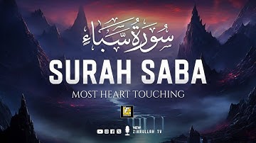 Surah Saba' - سوره سبا | This Voice Will TOUCH Your HEART إن شاء الله | New Zikrullah TV