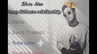 #Shwehtoo Long distance relationship mix song