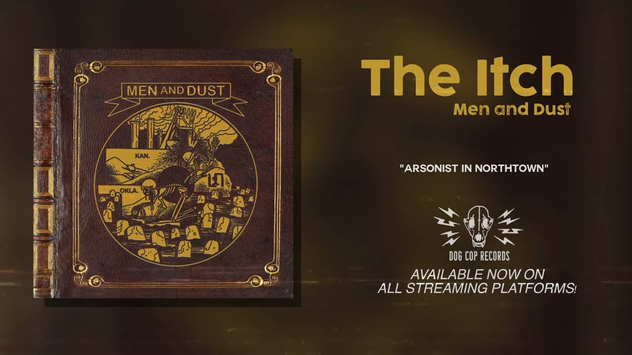 The One and Only Itch - Arsonist in Northtown (Official Audio)