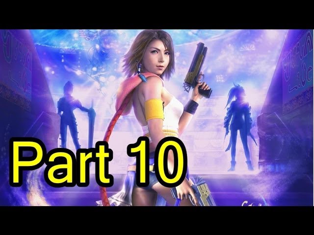 Final Fantasy X 2 Hd 100 Completion Guide Part 10 O Aka At Your Service Youtube