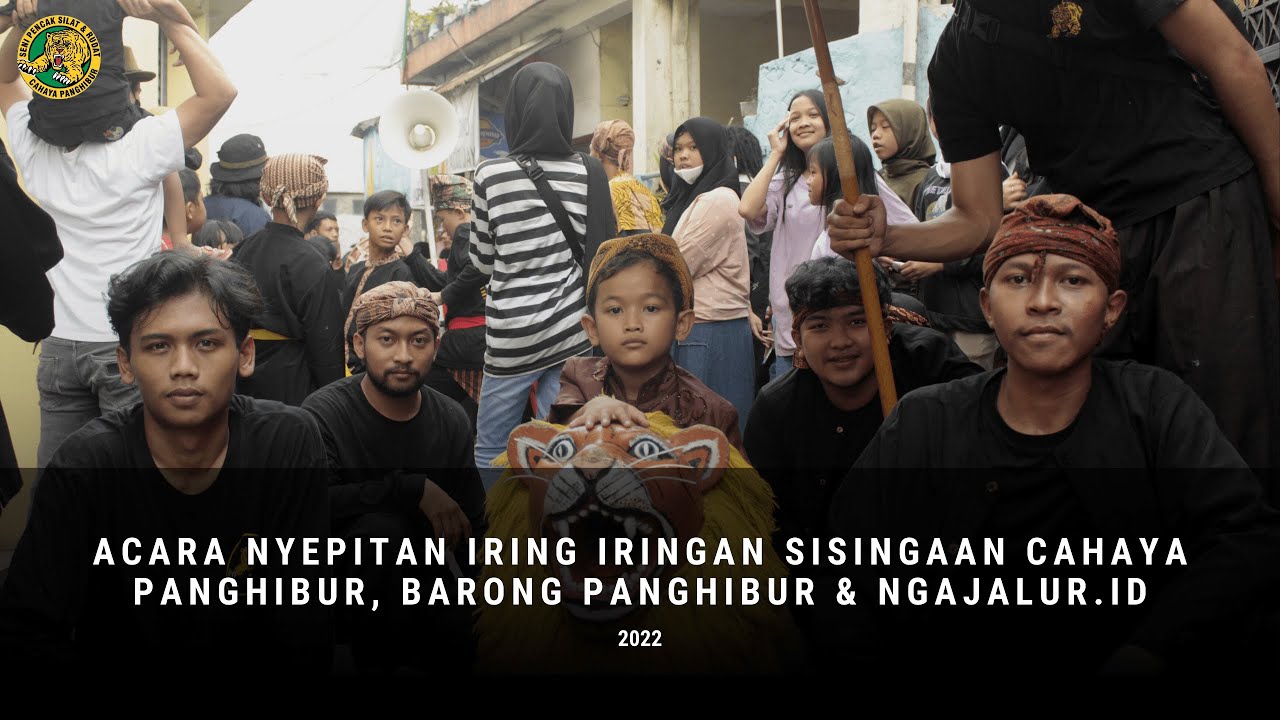 Acara Nyepitan Iring - Iringan Sisingaan Cahaya Panghibur, Barong Panghibur & Ngajalur.id