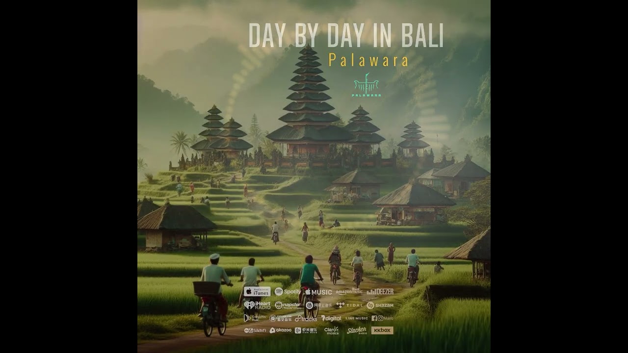 Palawara - Day By Day in Bali - Music Relaxsasion