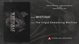 WHITERAT - The Frigid Embalming Machine