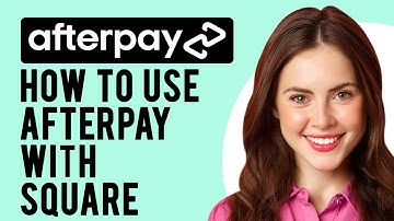 How to Use Afterpay with Square (Afterpay Tutorial)