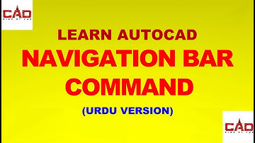 AutoCAD Navigation Bar Command (Urdu/Hindi)