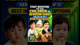 2026 Top 12 Best Investment Options for Children’s Financial Future 🌱💰⚡️ #shorts