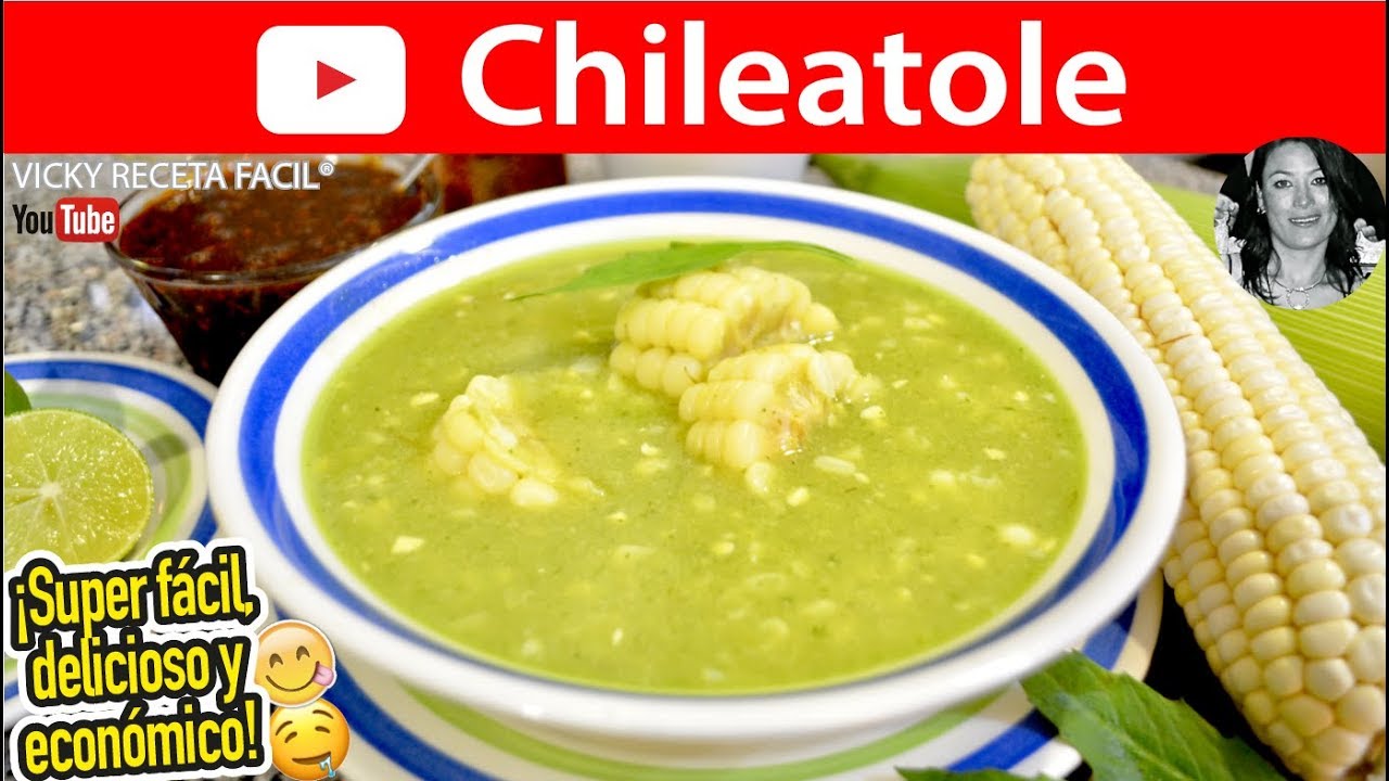 CHILEATOLE |  Vicky Receta Facil | VICKY RECETA FACIL