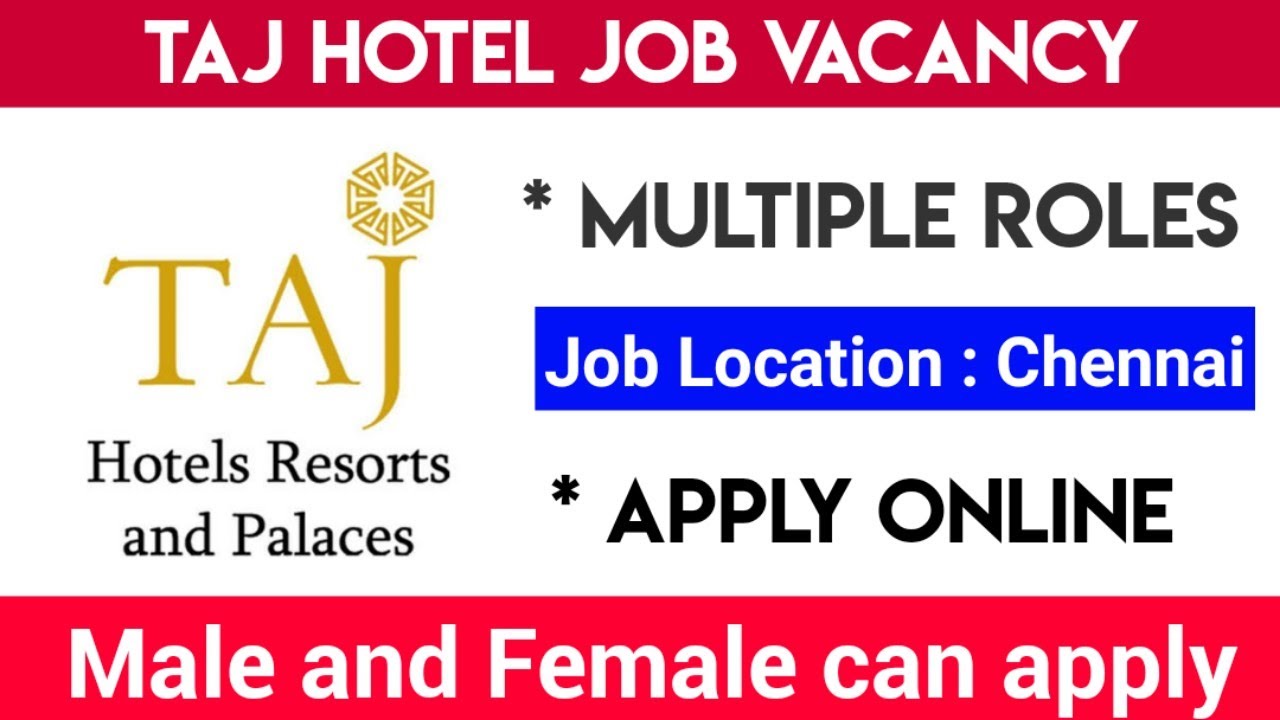 Taj Hotel Job Vacancy in Chennai Hotel Jobs Chennai Supervisor Job