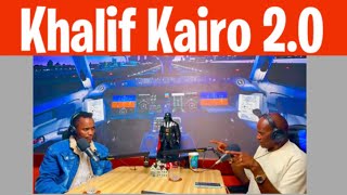 KHALIF KAIRO: I’m Starting Afresh Better and Wiser