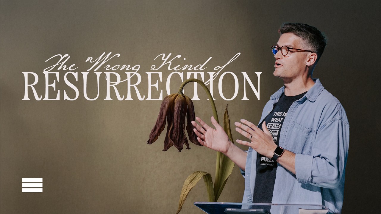 The Wrong Kind of Resurrection | Jon Jorgenson | Soul City Church