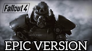 Video thumbnail of "Fallout 4 Main Theme | EPIC VERSION"