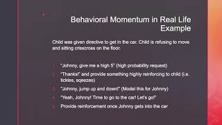 Behavior On Demand - Behavioral Momentum