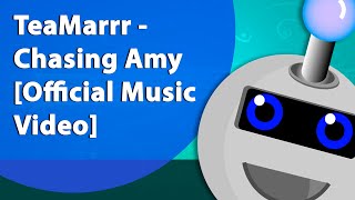TeaMarrr - Chasing Amy [Official Music Video] (Instrumental/Karaokê)