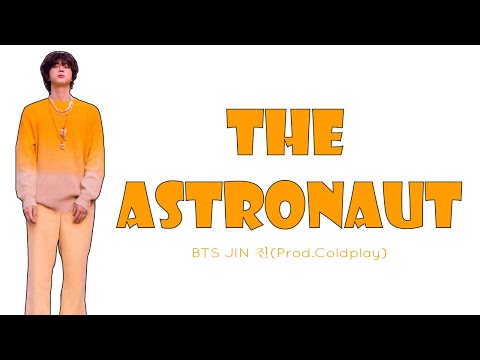 Jin The Astronaut Lyrics (진 The Astronaut 가사) [Color Coded Lyrics/Han/Rom/Eng]