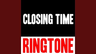 Closing Time