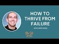 How to thrive from failure  with jarred mussen  ep 84