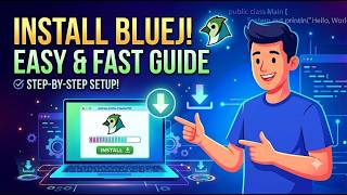 Install BlueJ | Easy & Fast Guide Step-by-Step