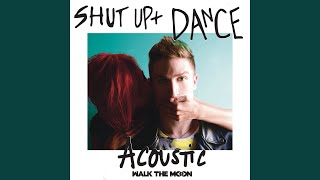 Video thumbnail of "WALK THE MOON - Shut Up and Dance (Live Acoustic - 2015)"