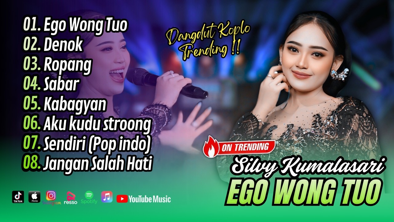 EGO WONG TUO - Silvy Kumalasari | DENOK | ROPANG | CAMPURSARI || FULL ALBUM DANGDUT KOPLO