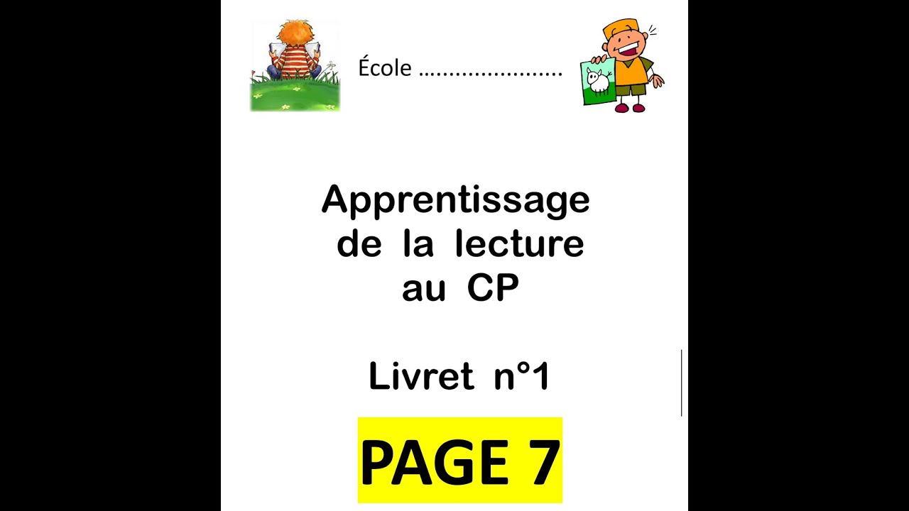 Apprentissage de la lecture au CP : livret n° 1 (page 7 - découpage ...