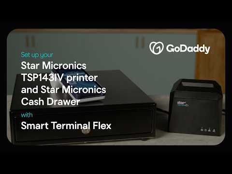 GoDaddy | Setting up your Star Micronics TSP143IV printer and Cash Drawer with Smart Terminal Flex