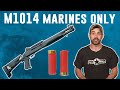 Benelli M1014 shotgun is for the Marine Corps only