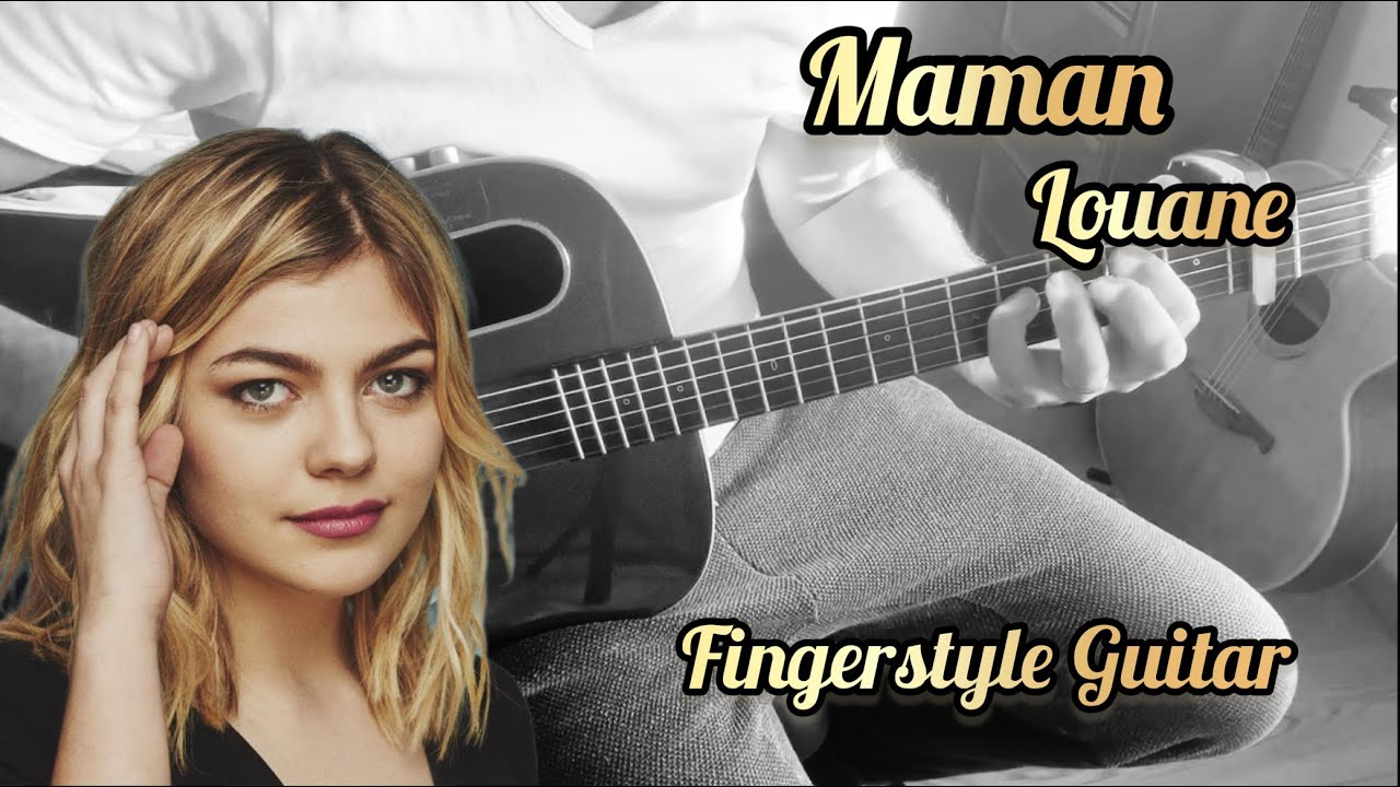 Maman   Louane   Fingerstyle guitare tabs