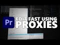 Gambar cover EDIT FAST Using Proxies | Premiere Pro 2020