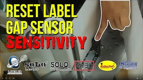Reset Label Gap Sensor Sensitivity