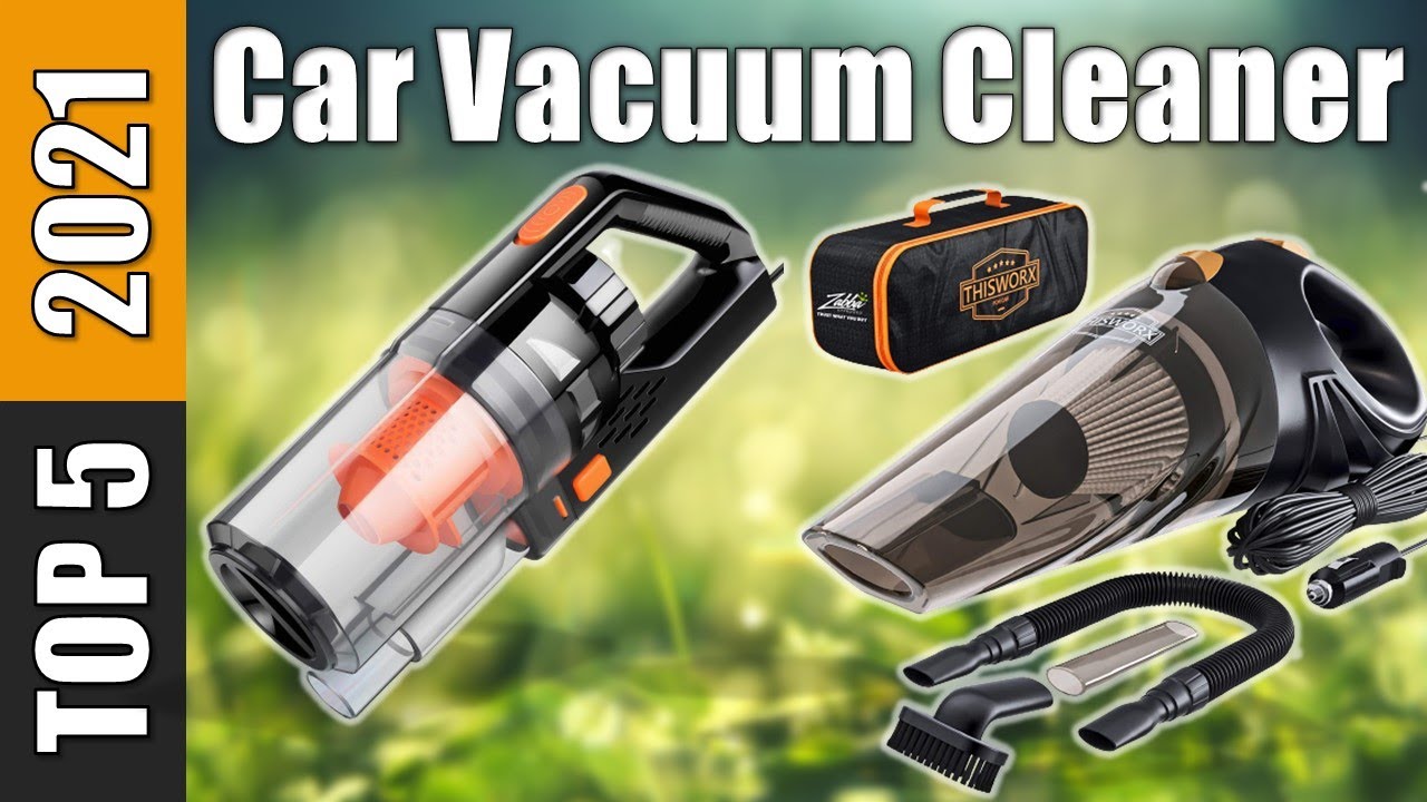 Top 5 Best Car Vacuum Cleaner Reviews 2021