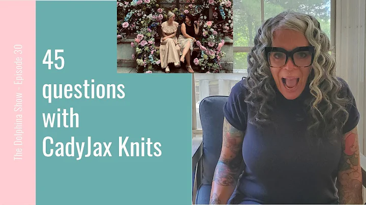 45 questions with CadyJax Knits