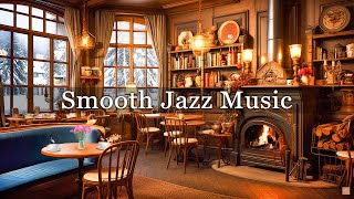 Smooth Jazz Relaxing Music for Relax, Stress Relief - Cozy Coffee Shop Ambience