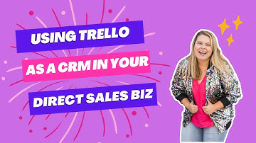 Using Trello as a CRM in a Direct Sales Business