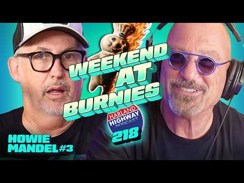 HOWIE MANDEL how to stop the bleeding, how to cook the yeast, and a phone call to a dead friend!!