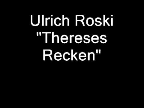 Ulrich Roski - Thereses Recken