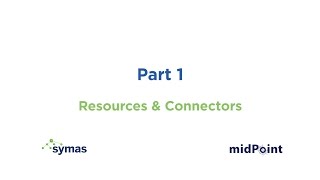 midPoint Demo by Symas Corporation:  Part 1: Resources & Connectors