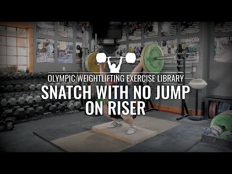 Snatch with No Jump on Riser | Olympic Weightlifting Exercise Library