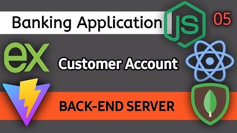 Creating a MERN Stack Application | Creating a User Bank Account System in Node.js