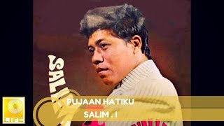 Video thumbnail of "Salim I. - Pujaan Hatiku (Official Audio)"