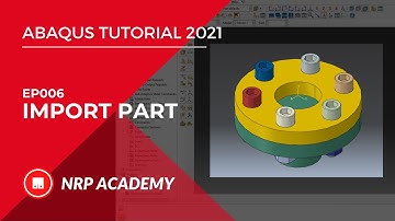 Abaqus tutorial 2021 | EP006 | Import part | Beginners simulation