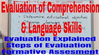 Evaluation of Comprehension and Language Skills|Evaluation in Learning|Steps of Evaluation|Formative