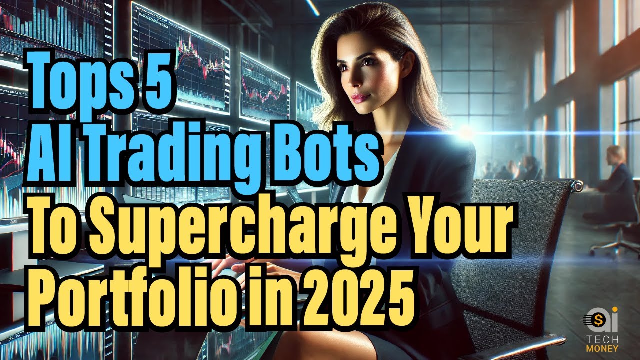 Top 5 AI Trading Bots to Supercharge Your Portfolio in 2025