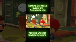 Nothing But Mixed Events On Tomodachi Life