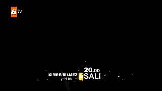 Kimse Bilmez 11 Bölüm Fragmanı