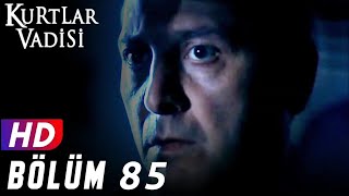 Kurtlar Vadisi - 85.Bölüm Full Hd Yeni̇