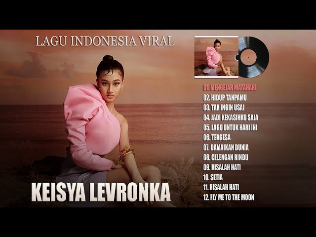 Lagu Terbaru Keisya Levronka [Full Album] 2023 Viral - Lagu Pop Indonesia Terbaru 2023 Terpopuler class=
