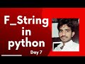 F_string in python | python tutorial for beginners _ Day # 7 | #YouTube