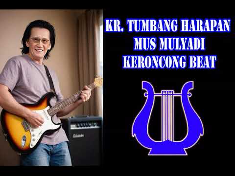 KR. TUMBANG HARAPAN Mus Mulyadi Keroncong Beat