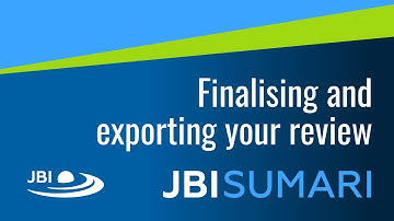 20 JBI SUMARI Tutorial: Finalising and exporting your review