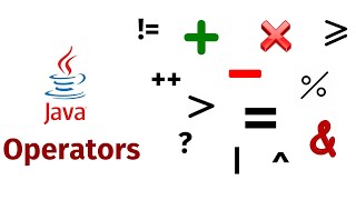 S6 - Operators in Java for Beginners  | Operators | Examples | Core Java